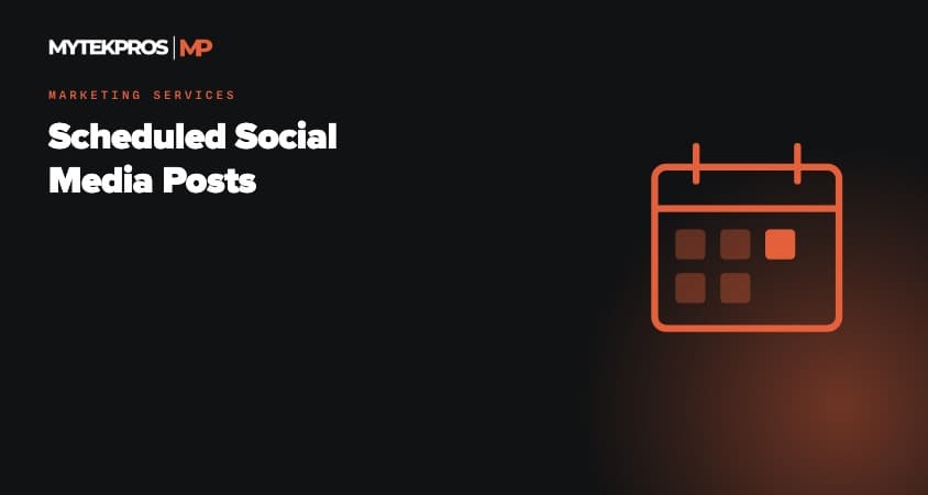 Mytek Pros Scheduled Social Media Posts -- Marketing Services in California
